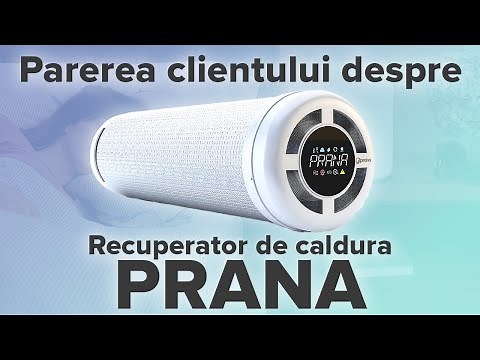 Sistem de Ventilație cu Recuperare de Căldură PRANA - Testimonial 🌬️🔥