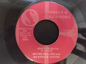 Wayne Shilling And The Kings & Queens - Man's Problem / Reason For The Season