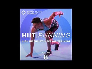 HIIT Running Vol. 8 (HIIT Training 1 Min Work / 2 Min Rest Intervals) by Power Music Workout