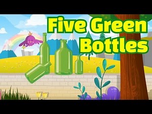 Five green bottles - Nursery rhyme with lyrics for kids and babies