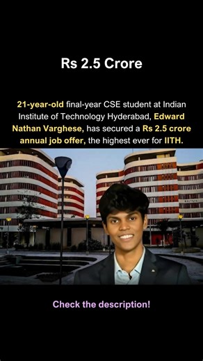 This CSE Student Got Rs 2.5 Crore Job Offer.