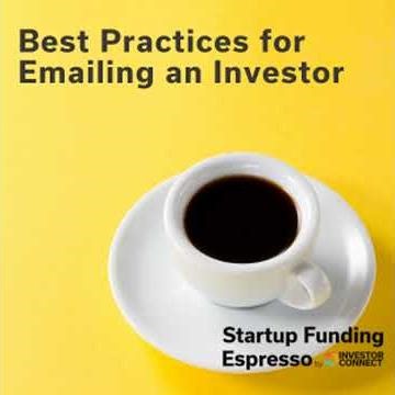 Startup Funding Espresso – Best Practices for Emailing an Investor