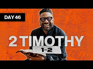 Day 46: 2 Timothy 1-2 | Read The Bible In A Year | Bible Study with Commentary by Dr. Manny Arango