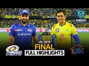 IPL 2019 Final Full Highlights – CSK vs MI Last Over Thriller