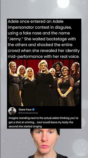 Adele once entered an Adele impersonator contest in disguise, using a fake nose and the name ‘Jenny’