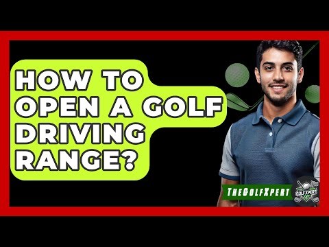 How To Open A Golf Driving Range? - The Golf Xpert