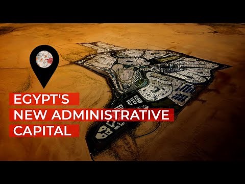 Exploring Egypt's Futuristic New Administrative Capital City