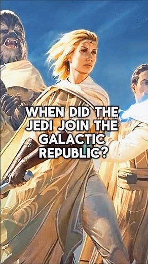 When Did The Jedi Join The Galactic Republic?
