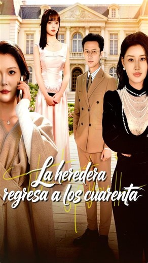 La heredera regresa a los cuarenta(Doblado)  Completo en Español