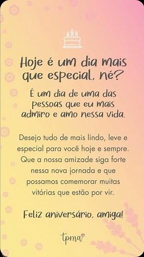 Texto de Aniversário Para Melhor Amiga Chorar #02 🎂 Para quem eu mais admiro