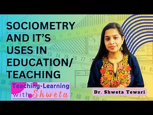 Sociometry| Sociometry in Education|How to construct a Sociogram|AFL