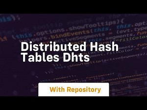 Distributed hash tables dhts