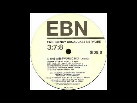 Emergency Broadcast Network - 3:7:8 (The Westworld Mix)