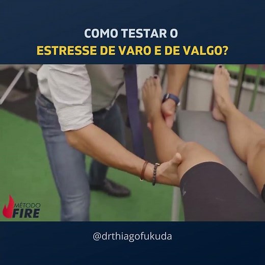 How to test for varus and valgus stress? - Dr. Thiago Fukuda
