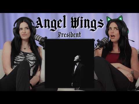 we try again with ANGEL WINGS || PRESIDENT reaction