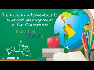 Five Fundamentals to Behavior Management in the Classroom