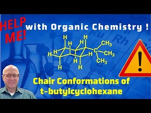 How to Draw the Chair Conformation of t-butylcyclohexane Help me With Organic Chemistry!