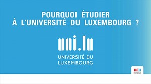 Pourquoi étudier à l'Université du Luxembourg ? | University of Luxembourg
