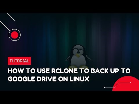 How to use Rclone to back up to Google Drive on Linux | VPS Tutorial