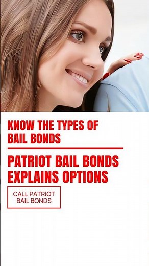 Know the types of bail bonds