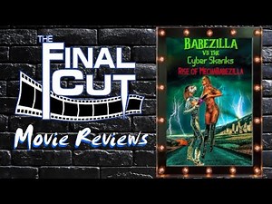 Babezilla vs the Cyber Skanks Rise of MechaBabezilla (2024) #moviereview on The Final Cut