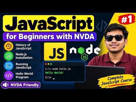 JavaScript Tutorial for Beginners with NVDA | History& Hello World program | Javascript Lecture 1