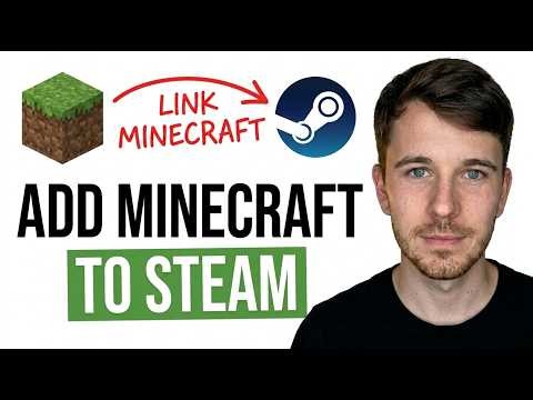 How to Add Minecraft Game to Steam Library (Simple Guide)