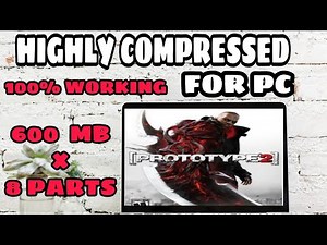 600 MB | Prototype 2 | Highly Compressed | 100% working