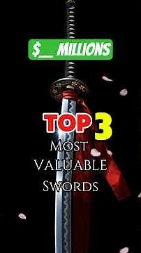 The Top 3 Most Valuable Swords in Japan #samurai