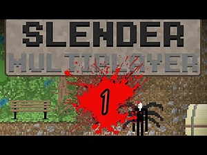 Slender Multiplayer Gameplay #1