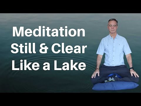 Mindfulness Lake Meditation: Guided by Jon Kabat Zinn