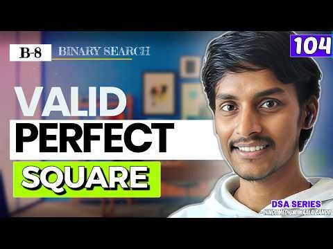 B8. Valid Perfect Square | Binary Search