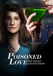 Poisoned Love: The Stacey Castor Story streaming