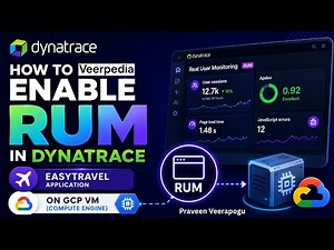 Dynatrace RUM Setup for EasyTravel Application | Step-by-Step on GCP VM | Praveen Veerapogu