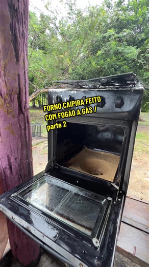FORNO CAIPIRA FEITO COM FOGÃO A GÁS/ parte 2 #fogaoalenha #sitio #forno #vidanaroça
