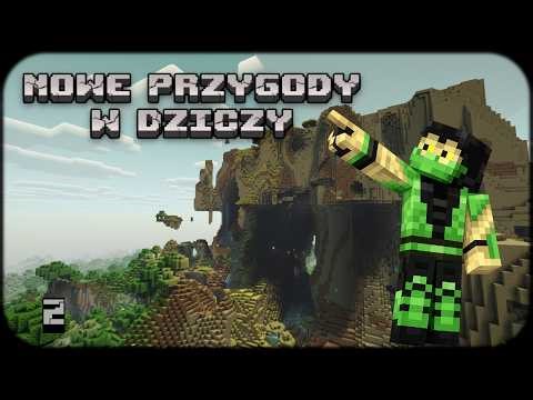 Nowe Przygody w Dziczy cz. 2 - Czas się poszwendać