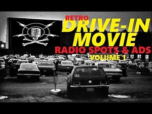 RETRO DRIVE IN MOVIE RADIO SPOTS & ADS (VOL. 1)