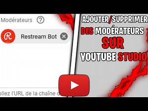 AJOUTER OU SUPPRIMER UN MODÉRATEUR SUR YOUTUBE