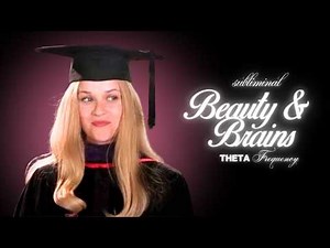 Beauty & Brains - Superhuman Brainpower [Theta Frequency Subliminal]
