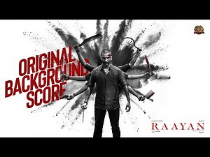 Raayan - Original Background Score | Dhanush | A.R.Rahman | Sun Pictures