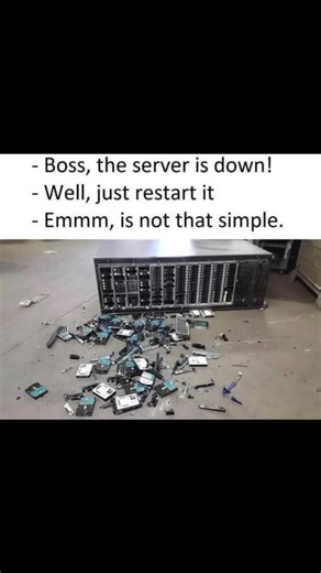 Mememainaoffical | When the IT guy says 'just restart it'... but it's a little more complicated than that. #itsupport #TechHumor #ServerDown #sysadminlife... | Instagram