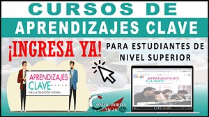 Así puedes para acceder al Curso de Aprendizajes Clave 2023-2024; y ¡Aprueba de manera exitosa! » CONVOCATORIAS MÉXICO