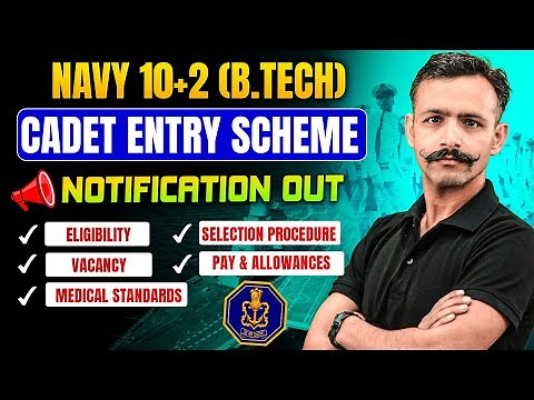 Indian Navy 10+2 BTech Cadet Entry Scheme Notification is Out | Join Indian Navy | Navy Tech Entry
