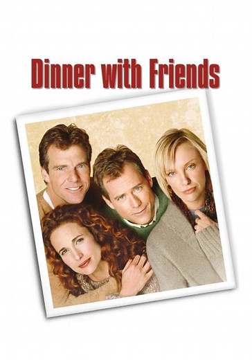 Dinner with Friends - movie: watch stream online