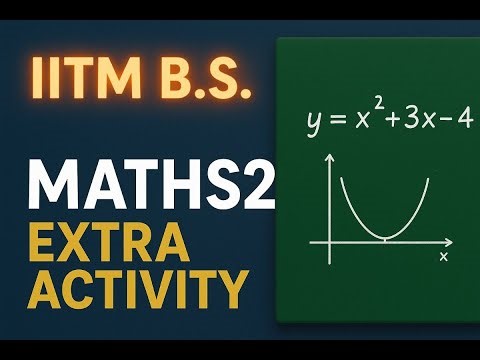 “Maths 2 Extra Activity in IITM BS | Don’t Miss This Hidden Part of the Course!”