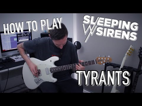 HOW TO PLAY : TYRANTS | SLEEPING WITH SIRENS | TYLER PACE (Guitar Tutorial w/Tabs | 2023)