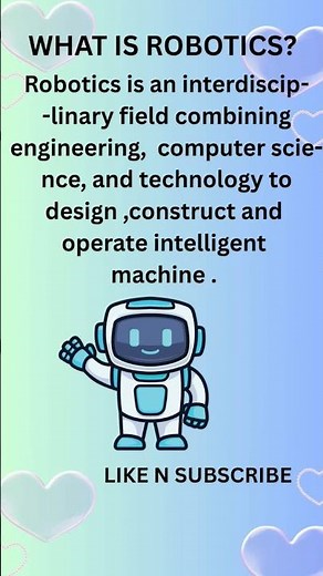 Robotics - Robotics meaning - What is Robotics - Robotics definition