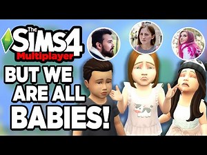 7 Toddler Challenge but we are the Babies using The Sims 4 Multiplayer mod