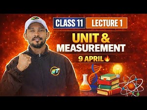 Class 11 Physics Chapter 1 | Units & Measurements | Lecture 1 🔥 Start from Zero 💯