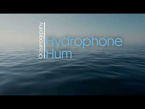 Hydrophone Hum Oceanography